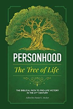 portada Personhood The Tree of Life: A Biblical Path to Prolife Victory in the 21st Century