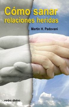portada Cómo sanar relaciones heridas (Surcos) (in Spanish)