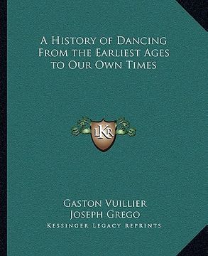 portada a history of dancing from the earliest ages to our own times (in English)
