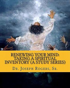 portada renewing your mind: taking a spiritual inventory (a study series) (en Inglés)