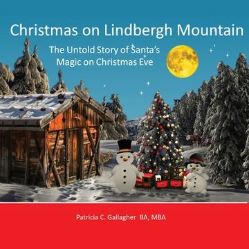 portada Christmas on Lindbergh Mountain: The Untold Story of Santa's Magic on Christmas Eve (en Inglés)