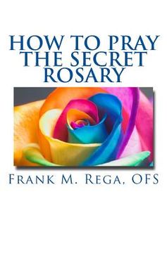 portada How to Pray the Secret Rosary (en Inglés)
