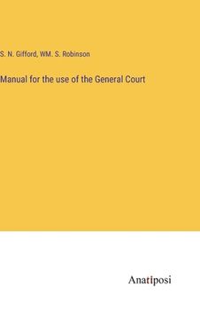 portada Manual for the use of the General Court (en Inglés)