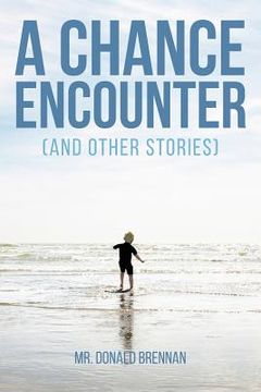 portada A Chance Encounter (And Other Stories) (en Inglés)