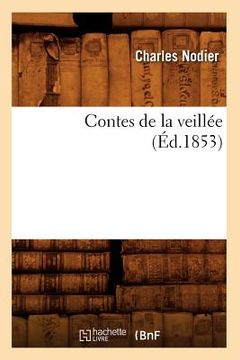 portada Contes de la Veillée (Éd.1853) (en Francés)
