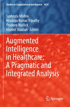 portada Augmented Intelligence in Healthcare: A Pragmatic and Integrated Analysis (en Inglés)