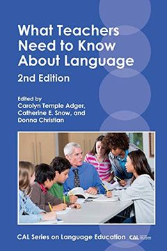 portada What Teachers Need to Know About Language (Cal Series on Language Education) (en Inglés)