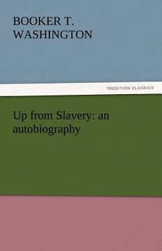 portada up from slavery: an autobiography (en Inglés)
