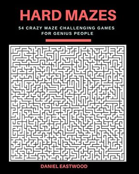 portada Hard Mazes: 54 Crazy Maze Challenging Games for Genius People, Large Print (en Inglés)