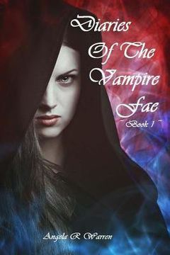 portada Diaries Of The Vampire Fae: book 1 (en Inglés)