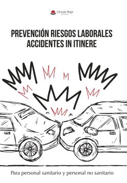 portada Prevencion Riesgos Laborales Accidentes in Itinere (in Spanish)