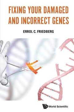 portada Fixing Your Damaged and Incorrect Genes (en Inglés)
