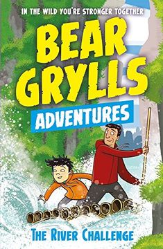 portada A Bear Grylls Adventure 5: River Challenge