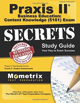 portada Praxis II Business Education: Content Knowledge (5101) Exam Secrets Study Guide: Praxis II Test Review for the Praxis II: Subject Assessments (en Inglés)