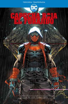 portada Capucha Roja, el Forajido: Tercera Temporada - el fin de los Forajidos