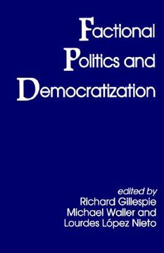 portada factional politics and democratization (en Inglés)