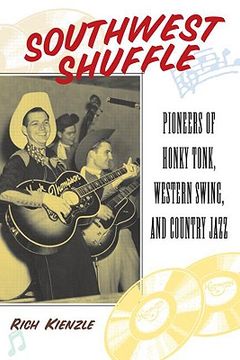 portada southwest shuffle: pioneers of honky-tonk, western swing, and country jazz (en Inglés)
