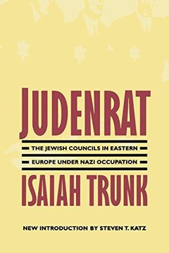 portada Judenrat: The Jewish Councils in Eastern Europe Under Nazi Occupation (en Inglés)