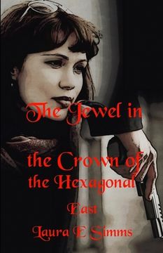 portada The Jewel in the Crown of the Hexagonal East (en Inglés)