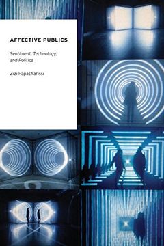 portada Affective Publics: Sentiment, Technology, and Politics (Oxford Studies in Digital Politics) (en Inglés)