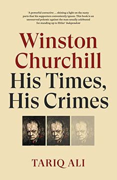 portada Winston Churchill: His Times, his Crimes 