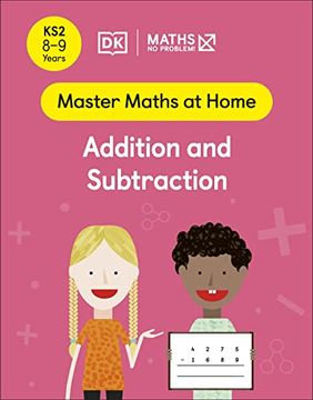 portada Maths ― no Problem! Addition and Subtraction, Ages 8-9 (Key Stage 2) (Master Maths at Home) (en Inglés)