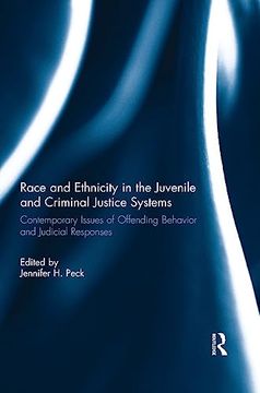 portada Race and Ethnicity in the Juvenile and Criminal Justice Systems: Contemporary Issues of Offending Behavior and Judicial Responses
