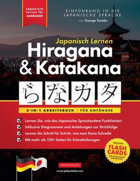 portada Japanisch Lernen für Anfänger - Hiragana und Katakana Arbeitsbuch: Die einfache, Schritt-für-Schritt-Lernhilfe und Schreibübungsbuch: Der beste Weg, J (in German)