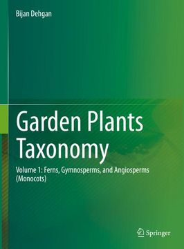 portada Garden Plants Taxonomy: Volume 1: Ferns, Gymnosperms, and Angiosperms (Monocots) (en Inglés)