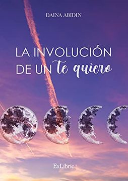 portada La Involución de un te Quiero (in Spanish)
