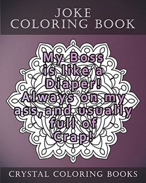 portada Joke Coloring Book for Adults: 20 Hilarious Joke Mandala Coloring Pages. This Book Will Definately Make you Laugh out Loud. A Perfect Gift for Anyone Except Prudes. (Fun) (Volume 10) (en Inglés)