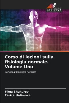 portada Corso di lezioni sulla fisiologia normale. Volume Uno (en Italiano)