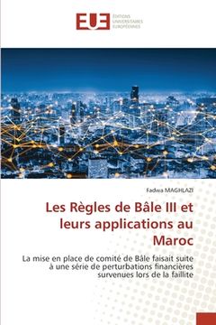portada Les Règles de Bâle III et leurs applications au Maroc (in French)