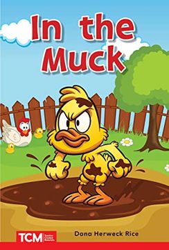 portada In the Muck: Prek/K: Book 13 (en Inglés)