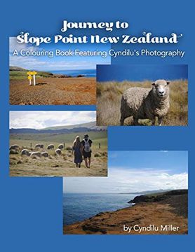 portada Journey to Slope Point new Zealand: A Colouring Book Featuring Cyndilu's Photography 
