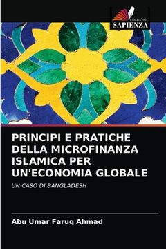 portada Principi E Pratiche Della Microfinanza Islamica Per Un'economia Globale (in Italian)