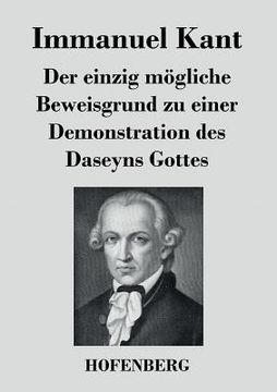 portada Der einzig mögliche Beweisgrund zu einer Demonstration des Daseyns Gottes (in German)
