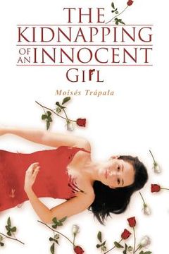 portada the kidnapping of an innocent girl (in English)