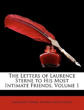 portada the letters of laurence sterne to his most intimate friends, volume 1 (en Inglés)