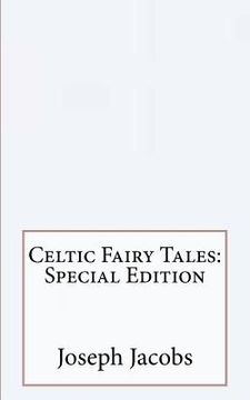 portada Celtic Fairy Tales: Special Edition (en Inglés)