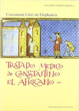 portada Tratado Médico de Constantino el Áfricano: Constantini Liber de Elephancia (Español-Latín) (in Spanish)