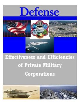 portada Effectiveness and Efficiencies of Private Military Corporations (en Inglés)