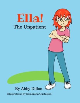 portada Ella the Unpatient (The Ella Series) (Volume 1)