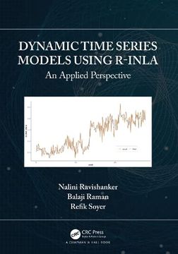 portada Dynamic Time Series Models Using R-Inla: An Applied Perspective (en Inglés)