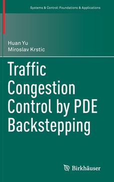 portada Traffic Congestion Control by Pde Backstepping (en Inglés)