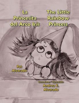 portada La Princesita del Arco Iris * the Little Rainbow Princess (in Spanish)