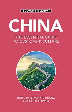 portada China - Culture Smart! The Essential Guide to Customs & Culture (en Inglés)