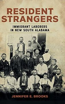 portada Resident Strangers: Immigrant Laborers in new South Alabama (Making the Modern South) (en Inglés)