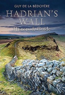 portada Hadrian's Wall: History and Guide (in English)