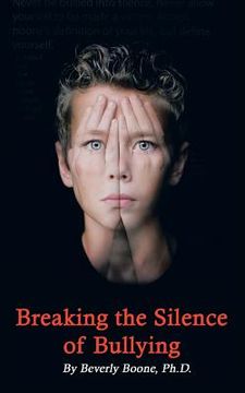 portada Breaking the Silence of Bullying (en Inglés)